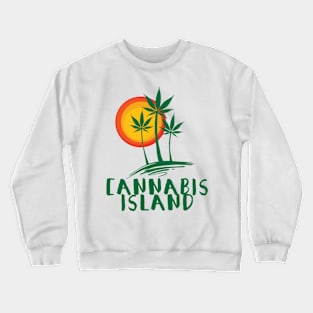 cannabis island Crewneck Sweatshirt